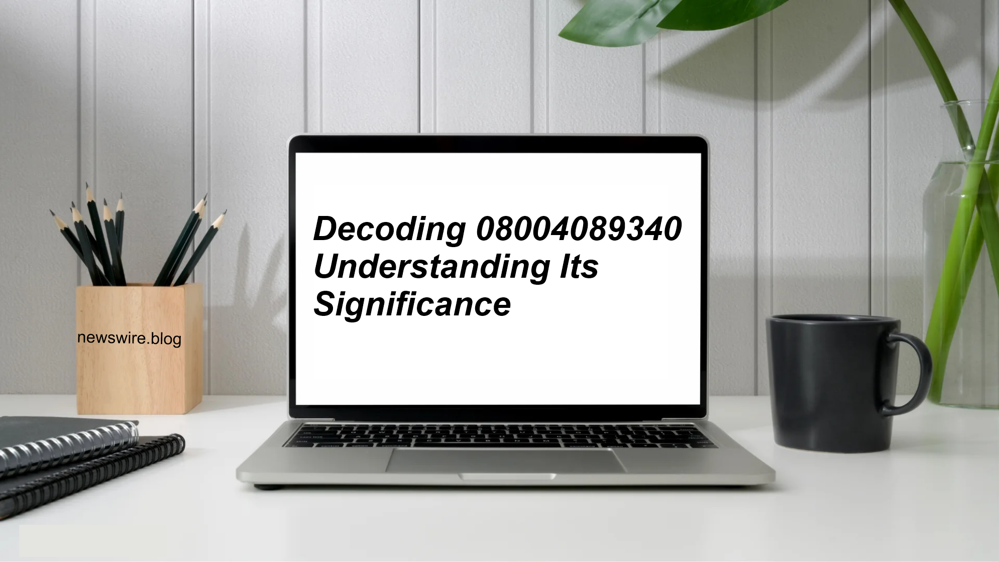 Decoding 08004089340 Understanding Its Significance