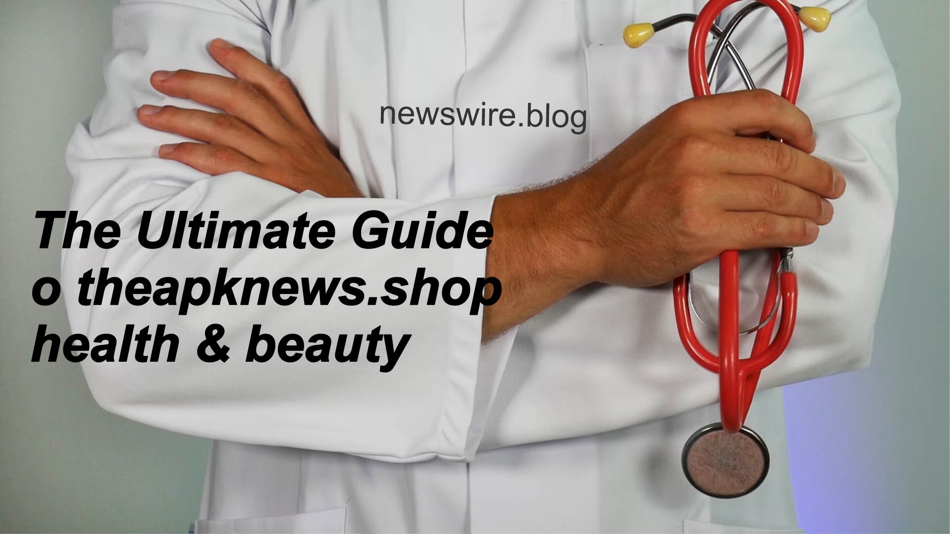 The Ultimate Guide to theapknews.shop health & beauty